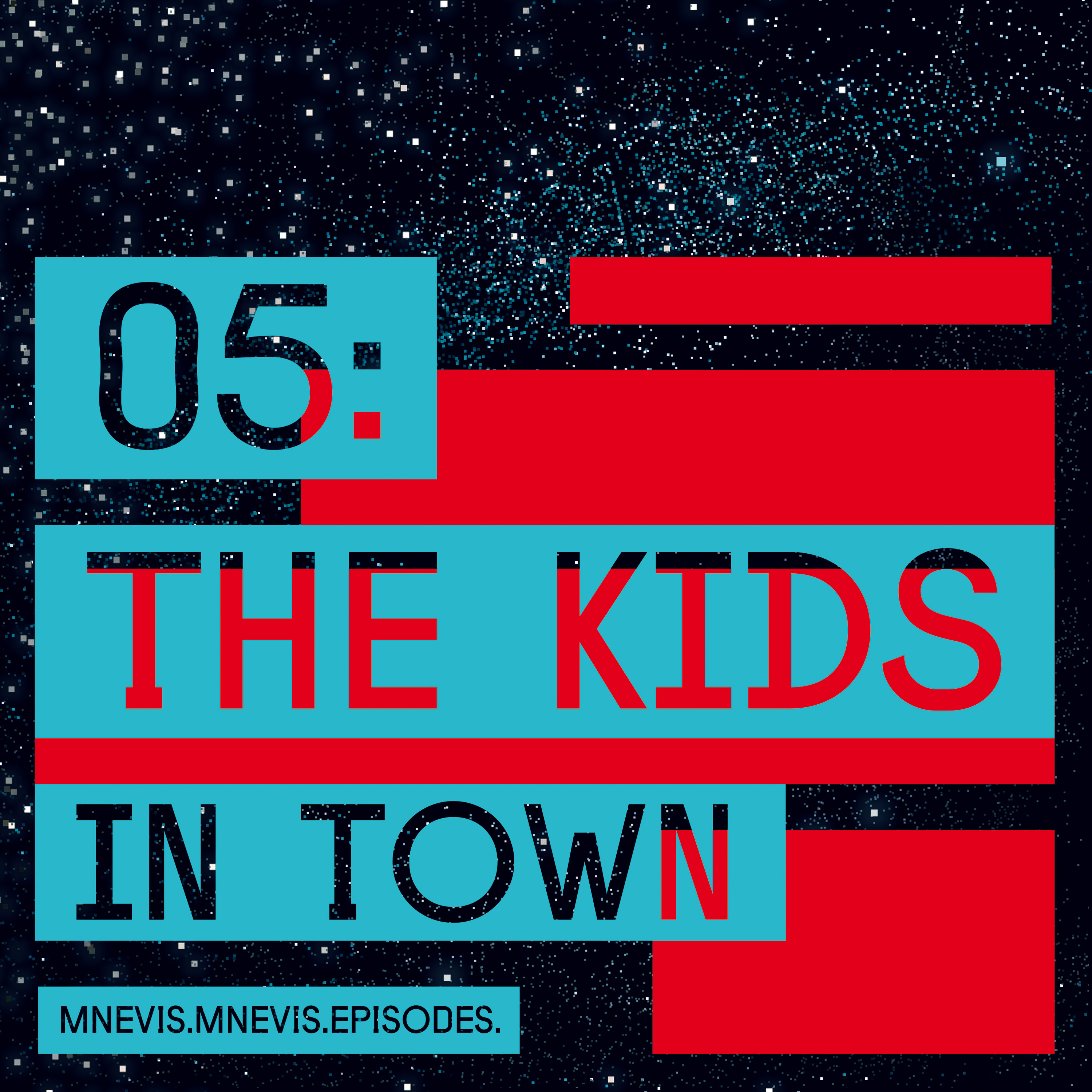 Mnevis – The Kids in Town